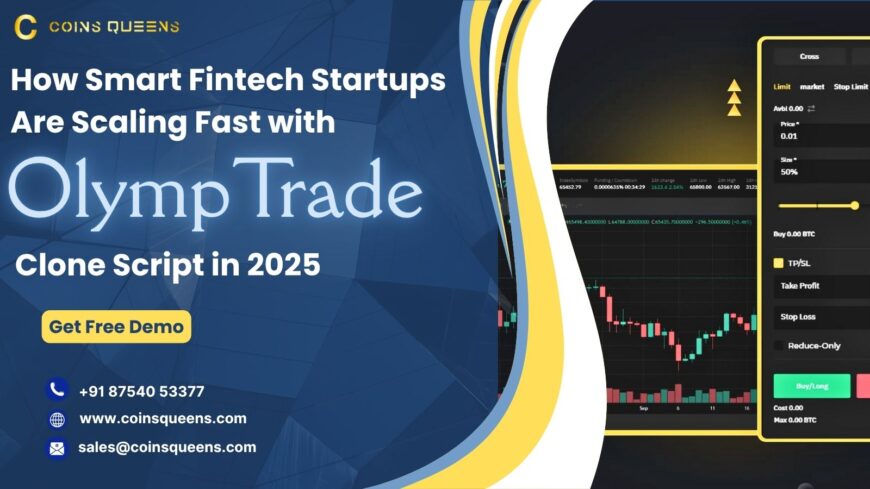 How Smart Fintech Startups Are Scaling Fast with Olymp Trade Clone Script in 2025