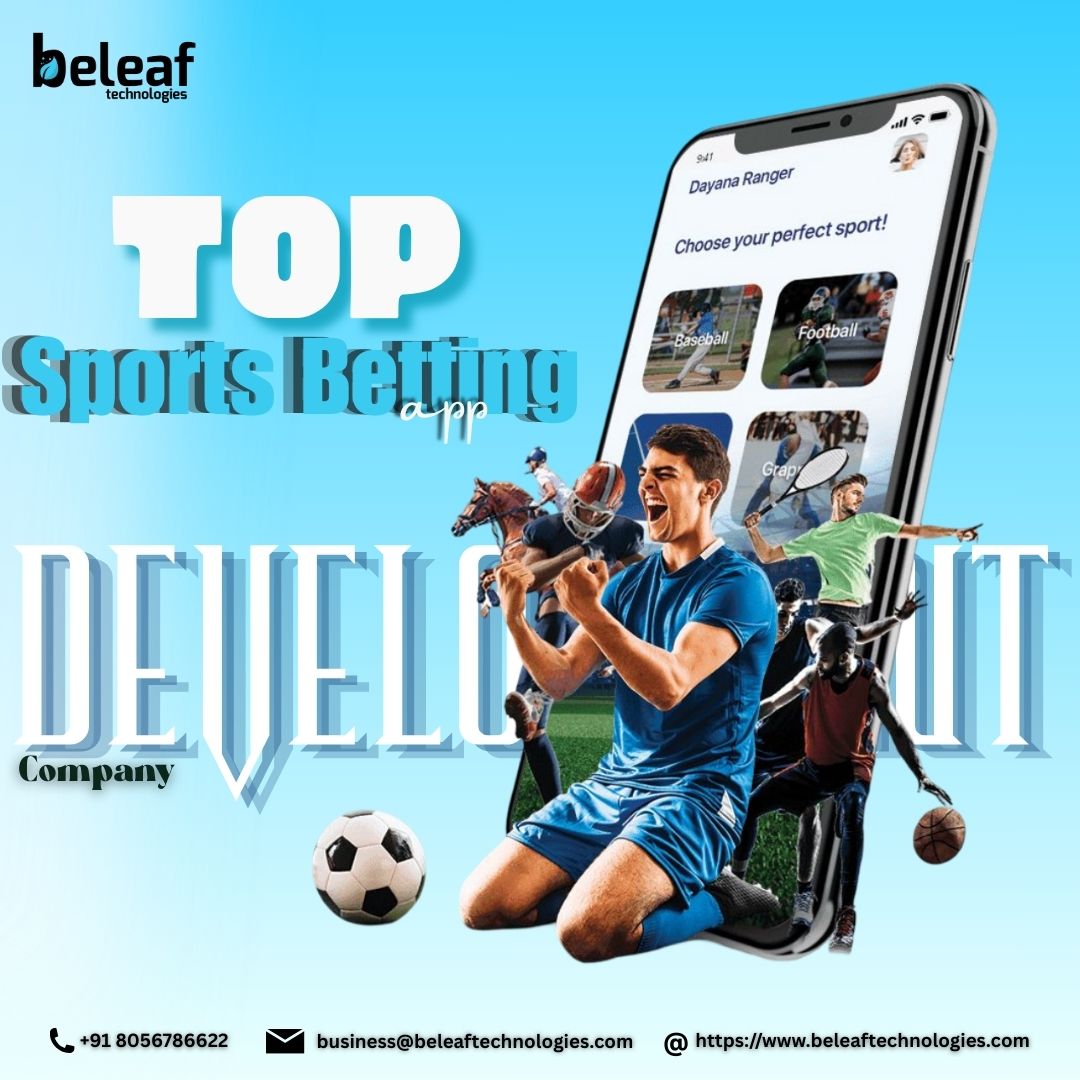 Top Sports Betting App Development Company | Beleaf Technologies